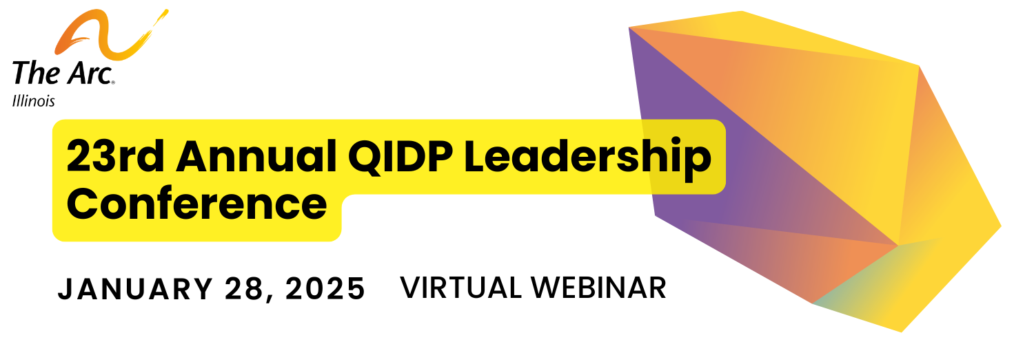 QIDP Leadership Conference 2025 The Arc of Illinois QIDP Leadership Conference 2025 The Arc of Illinois